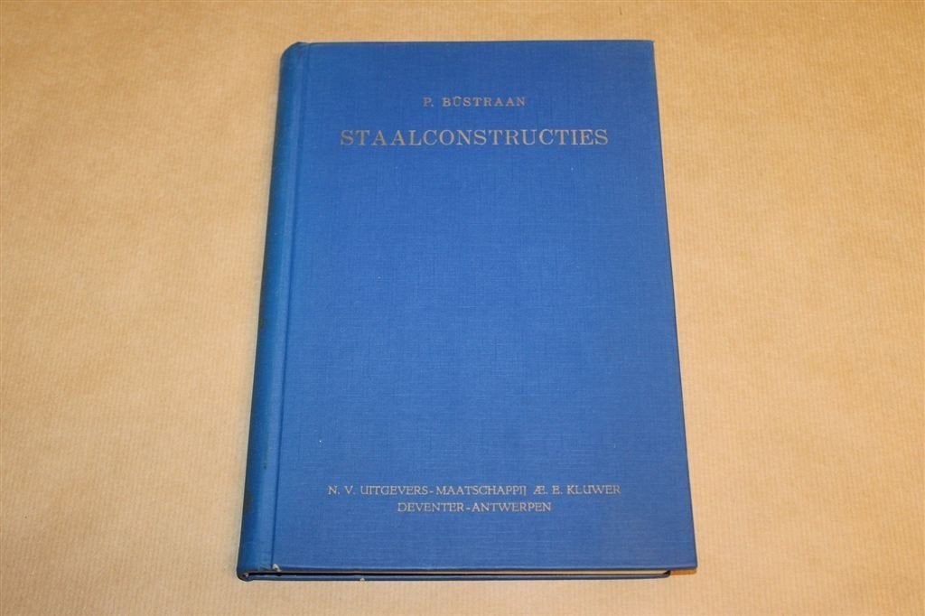 Staalconstructies — HTS Vintage Leerboek Staalbouw, 1962, Boeken, Ophalen of Verzenden, Gelezen, Architecten