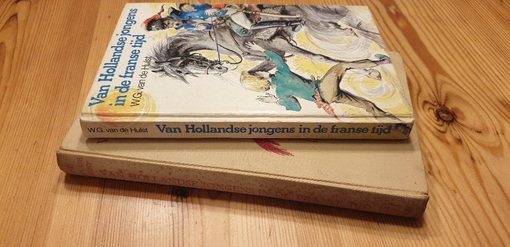 Van Hollandse jongens in Franse tijd. W.G. van der Hulst., Ophalen of Verzenden, Gelezen, Fictie algemeen