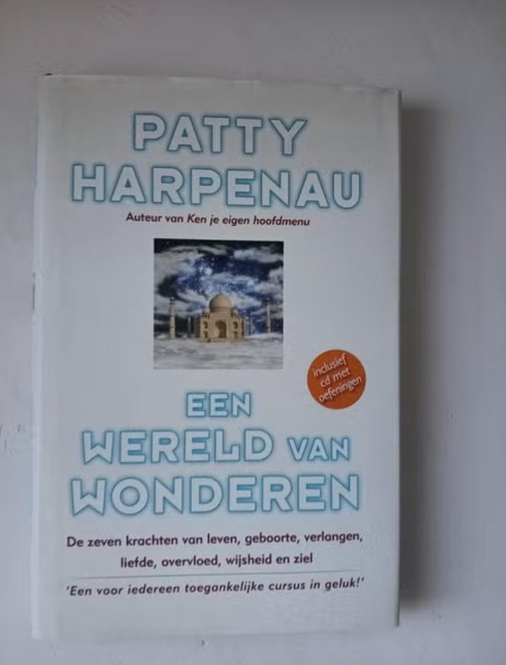 Patty Harpenau - Een wereld van wonderen, Boeken, Ophalen of Verzenden, Zo goed als nieuw, Spiritualiteit algemeen, Achtergrond en Informatie