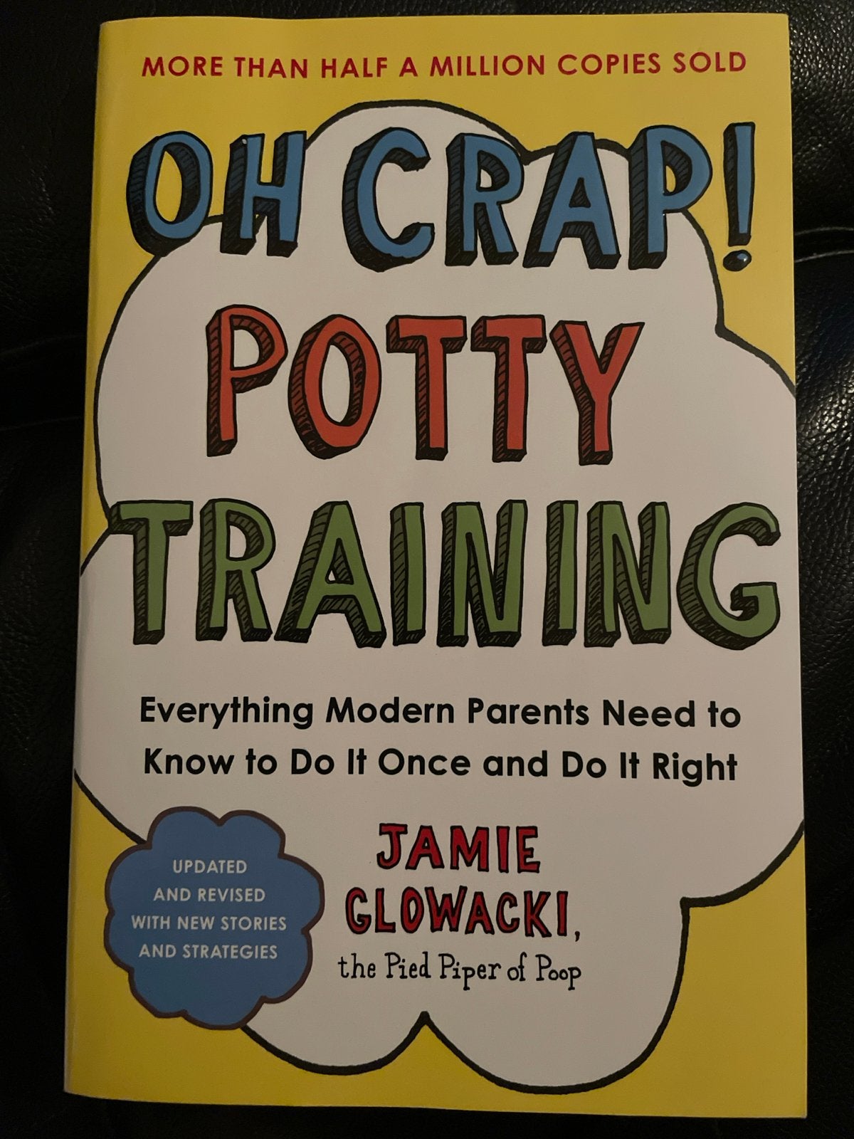 Oh Crap! Potty Training - Jamie Glowacki, Verzenden, Zo goed als nieuw, Opvoeding tot 6 jaar