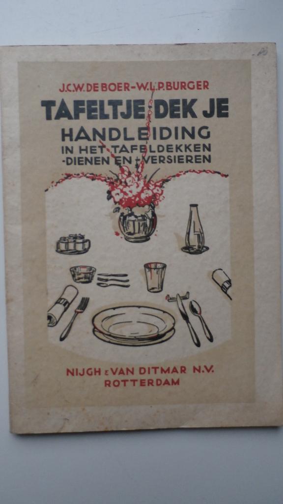 Tafeltje dek je = handleiding = de boer = burger = 1937 =, Antiek en Kunst, Ophalen of Verzenden