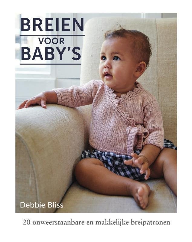 Debbie Bliss - Breien voor baby's, Ophalen of Verzenden, Zo goed als nieuw, Breien, Patroon of Boek