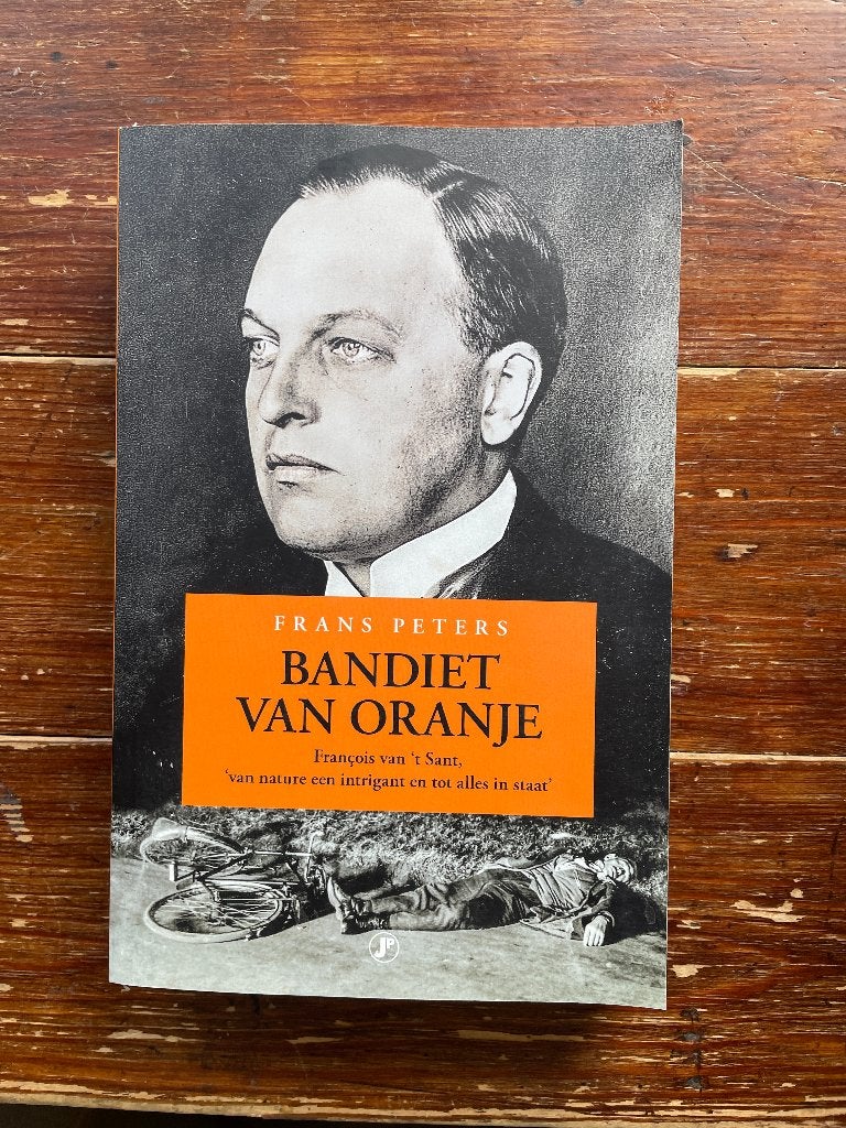 Frans Peters Bandiet van Oranje (François van 't Sant) nieuw, Boeken, 20e eeuw of later, Nieuw, Ophalen of Verzenden, Frans Peters