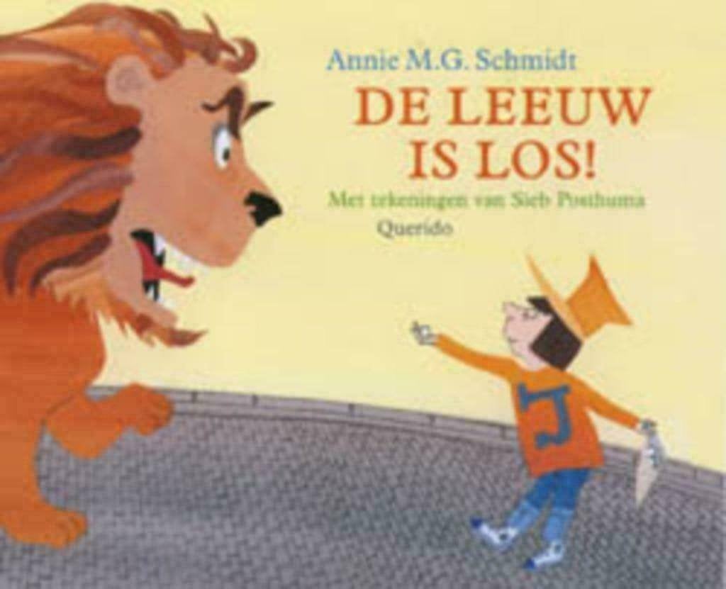 Annie M.G.Schmidt - De leeuw is los, Ophalen of Verzenden, Zo goed als nieuw, Jongen of Meisje, Fictie algemeen