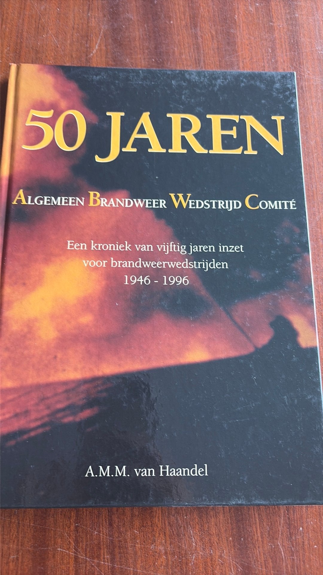 Boek: 50 jaren Algemeen Brandweer Wedstrijd Comité, Boeken, Ophalen, Gelezen