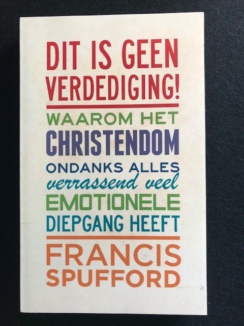 Dit is geen verdediging; Francis Spufford, Ophalen of Verzenden, Zo goed als nieuw