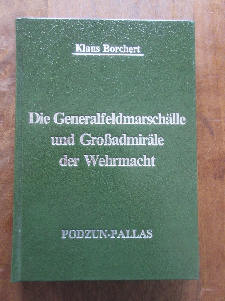 Generalfeldmarschalle und Grossadmirale der Wehrmacht, Verzamelen, Ophalen of Verzenden, Duitsland, Boek of Tijdschrift