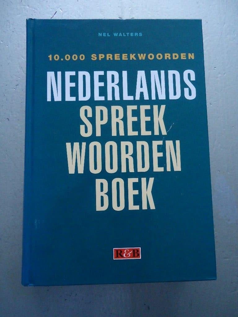 Nederlands Spreekwoordenboek - 10.000 Spreekwoorden, Ophalen of Verzenden, Zo goed als nieuw, Nel Walters, Overige uitgevers