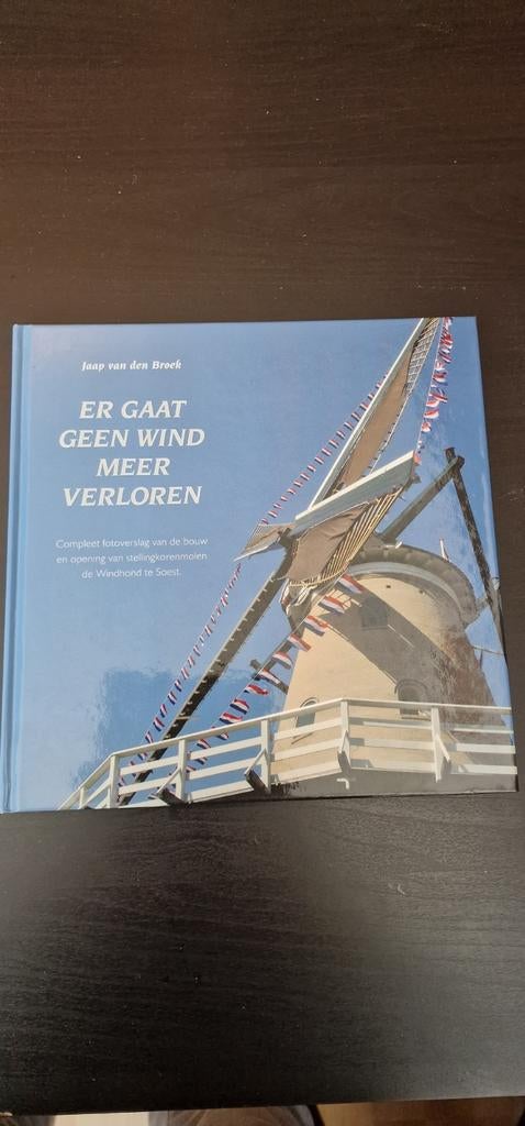 Soest J. van den Broek - Er gaat geen wind meer verloren, Ophalen of Verzenden, Zo goed als nieuw, J. van den Broek