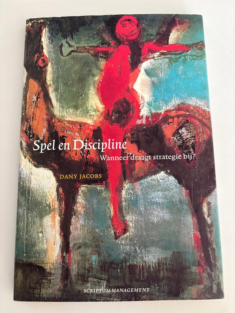 Spel en Discipline - Dany Jacobs (Hardcover), Ophalen of Verzenden, Zo goed als nieuw, Management
