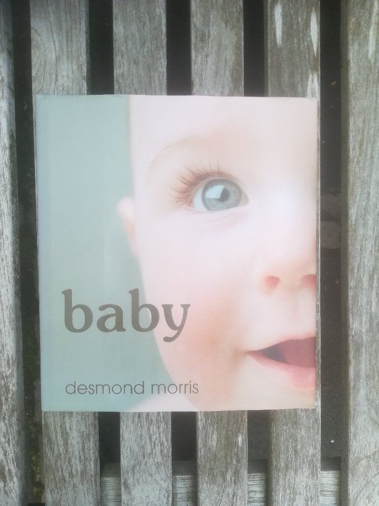 BABY door Desmond Morris, Ophalen of Verzenden, Zo goed als nieuw, Opvoeding tot 6 jaar, Desmond Morris