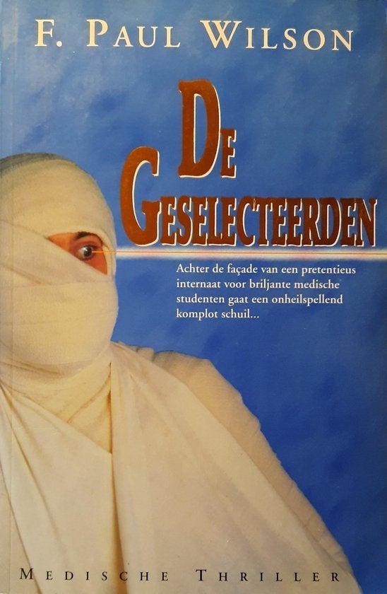 De Geselecteerden - F. Paul Wilson BOEK 9789022981115, Ophalen of Verzenden, Gelezen, F. Paul Wilson
