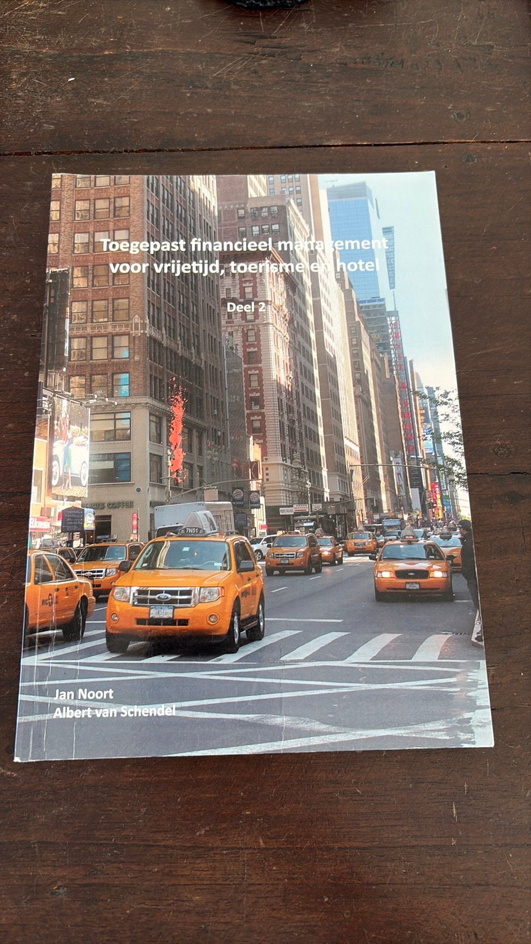 Toegepast financieel management voor vrijetijd, toerisme en, Boeken, Ophalen of Verzenden, Zo goed als nieuw, Jan Noort; Albert van Schendel