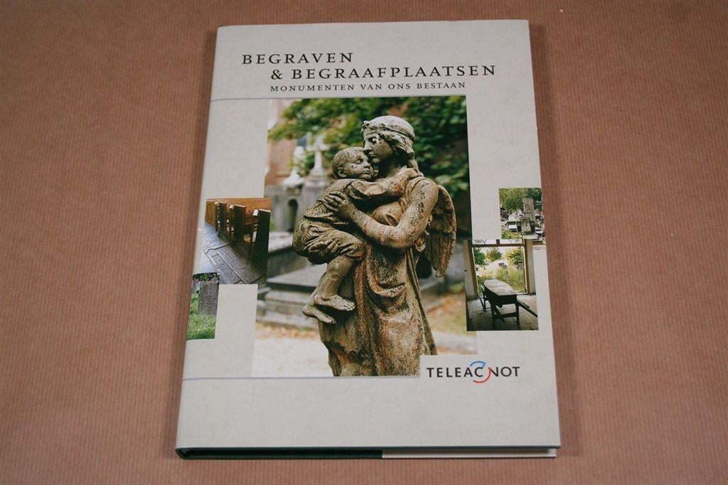 Begraven & begraafplaatsen — Monumenten van ons bestaan, Ophalen of Verzenden, Zo goed als nieuw