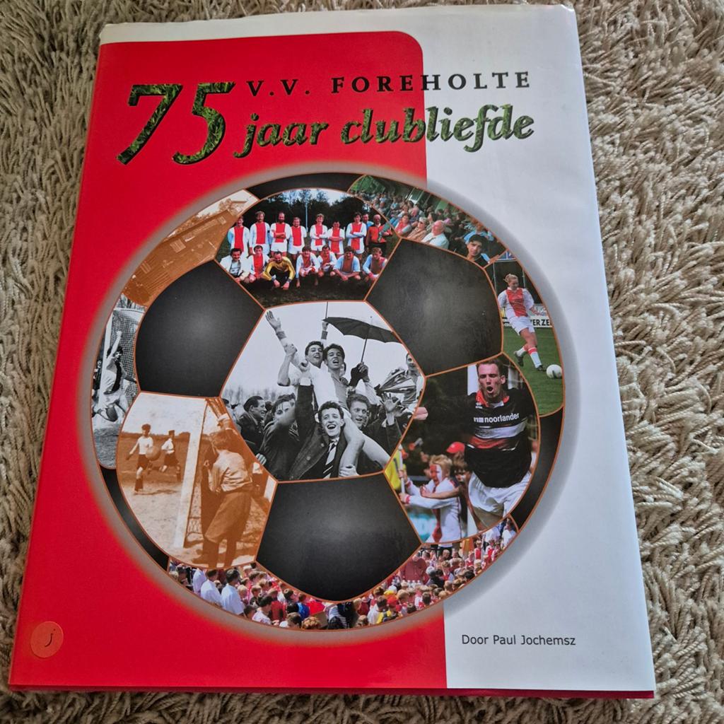 VV FOREHOLTE 75 jaar clubliefde - Jubileumboek, Ophalen of Verzenden, Zo goed als nieuw, Paul Jochemsz, Balsport