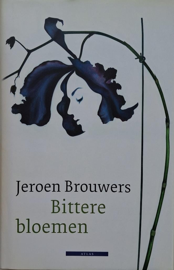 Jeroen Brouwers - Bittere bloemen, Ophalen of Verzenden, Zo goed als nieuw, Nederland