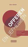 Offeren en liefhebben, Ophalen of Verzenden, Zo goed als nieuw, Wim H. Dekker, Christendom | Protestants