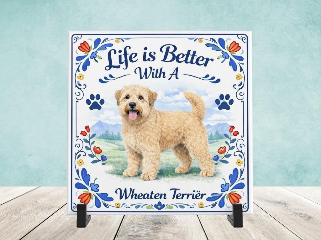 Life is Better With a Wheaten Terrier - Tegel, Verzenden, Nieuw