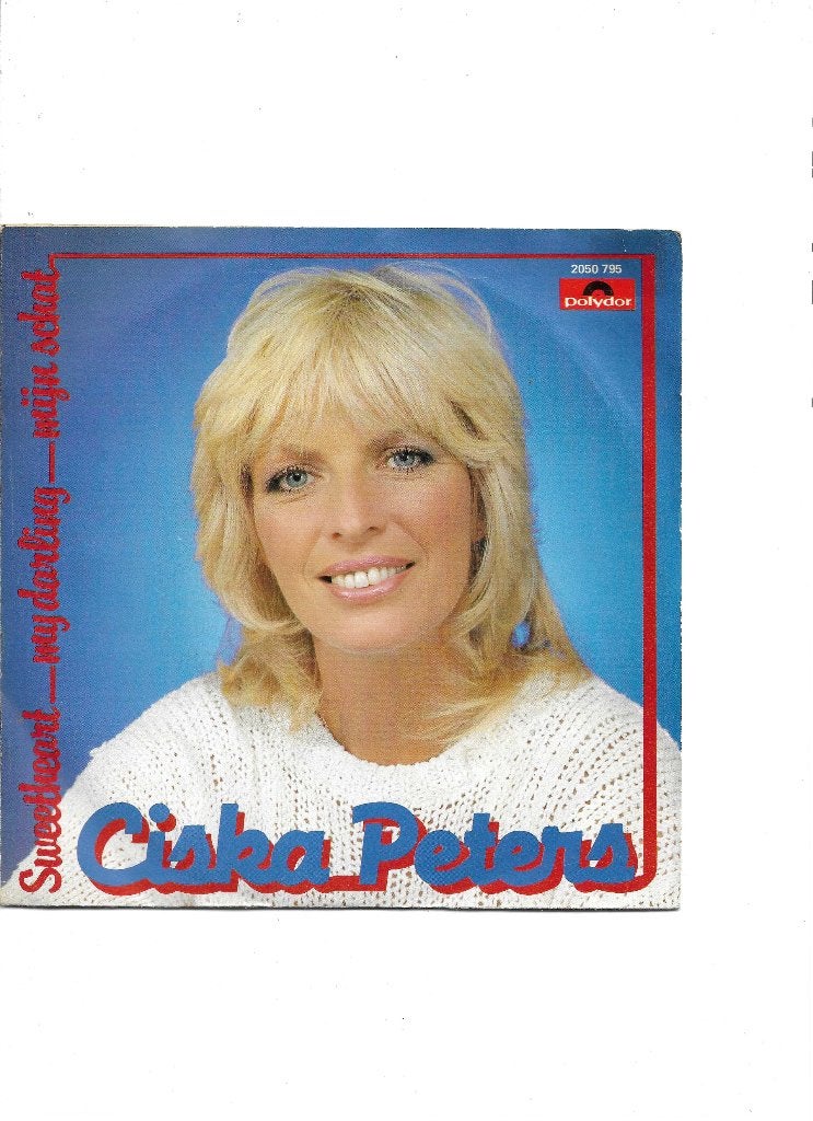 Single Ciska Peters - Sweetheart-My Darling-Mijn Schat, Cd's en Dvd's, Ophalen of Verzenden, Gebruikt, 7 inch, Nederlandstalig