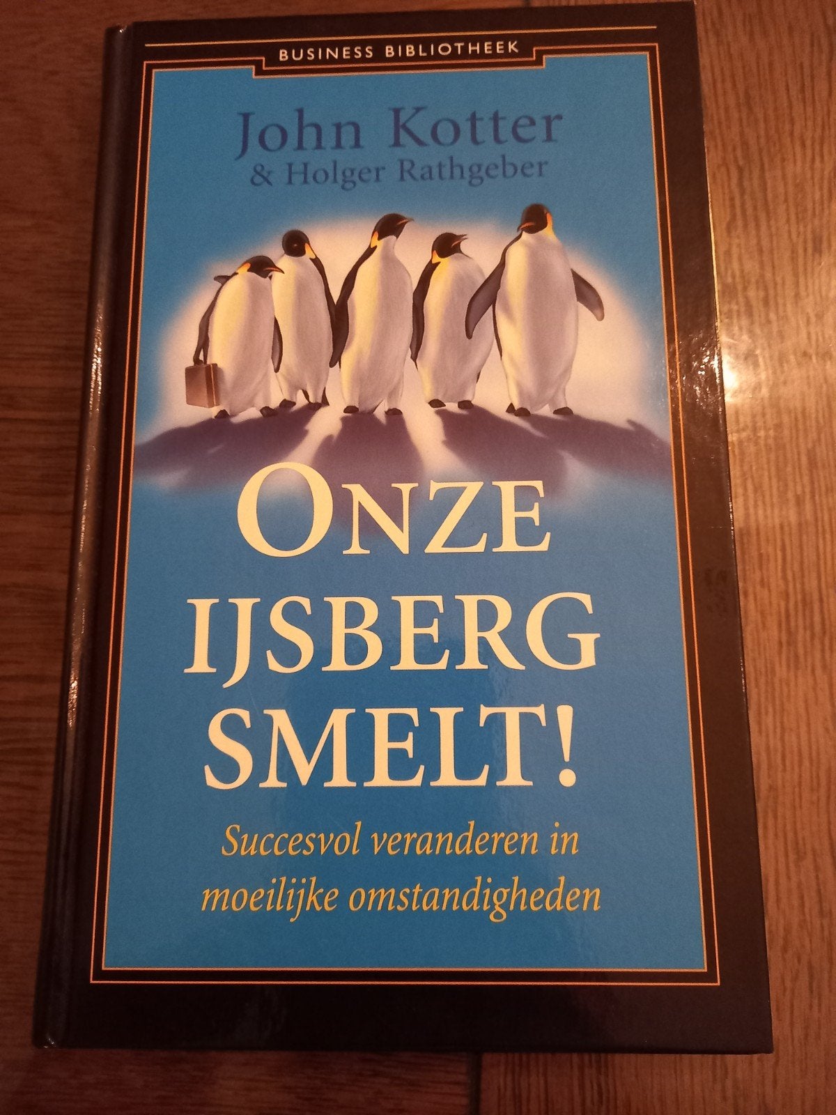 John Kotter - Onze ijsberg smelt! 7, John Kotter; Holger Rathgeber, Sociale wetenschap, Ophalen of Verzenden, Zo goed als nieuw