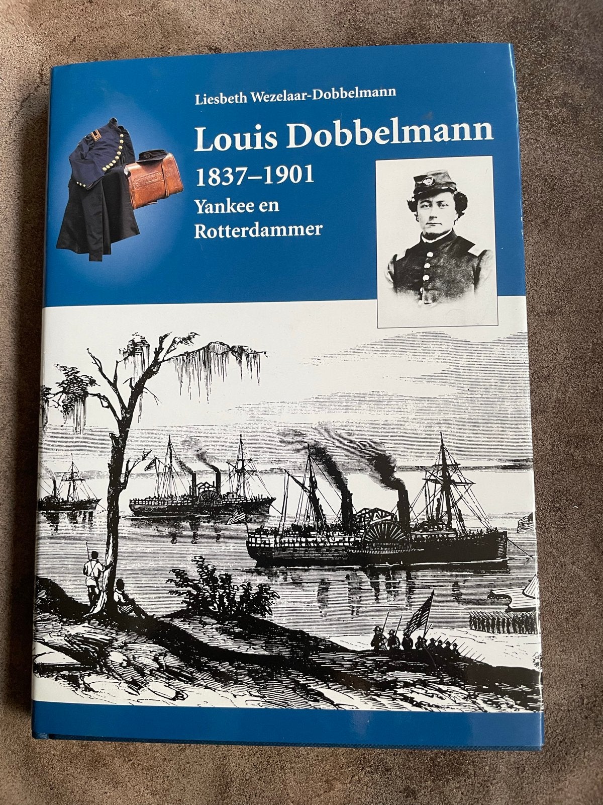 Louis Dobbelmann 1837-1901: Yankee en Rotterdammer, Ophalen of Verzenden, Zo goed als nieuw