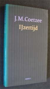 J.M. Coetzee : IJzertijd, Boeken, Ophalen of Verzenden, Zo goed als nieuw