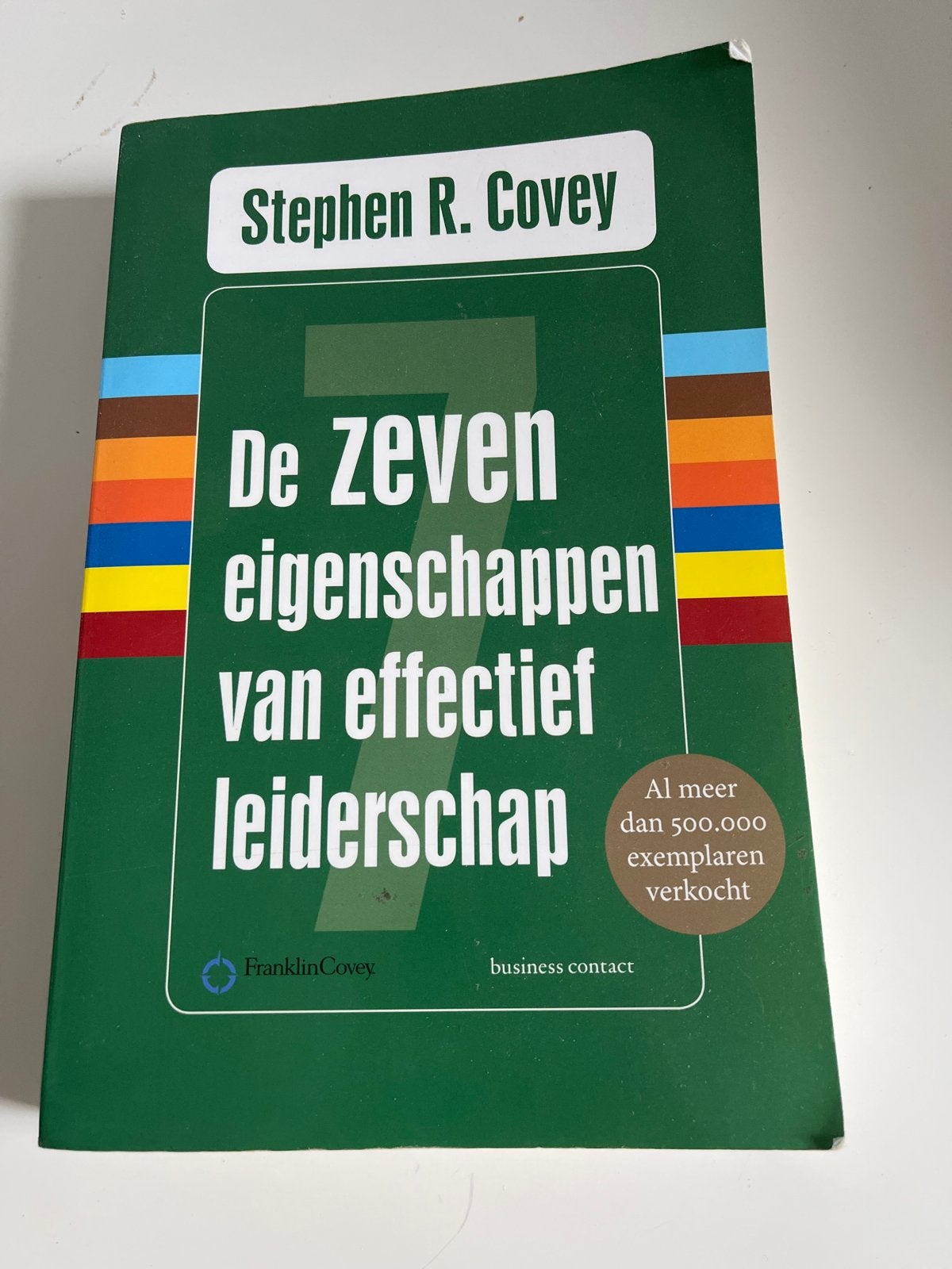 De Zeven Eigenschappen van Effectief Leiderschap - Stephen C, Ophalen of Verzenden, Zo goed als nieuw, Overige uitgevers, Nederlands