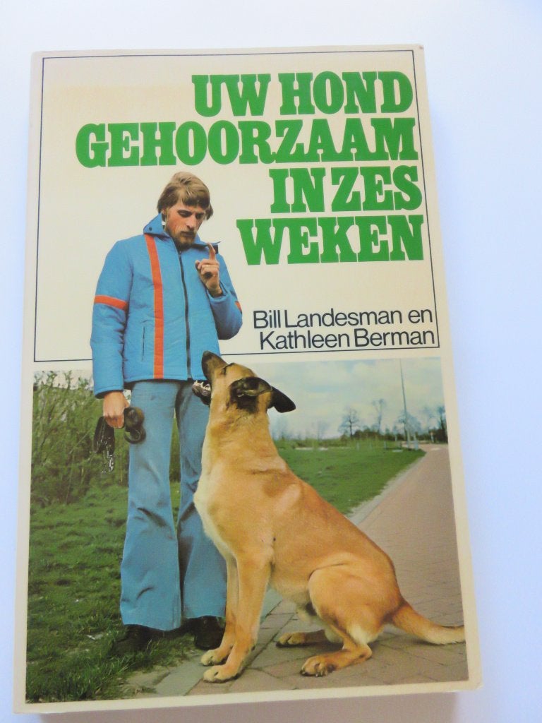 Uw hond gehoorzaam in zes weken, Boeken, Ophalen of Verzenden, Zo goed als nieuw, Honden