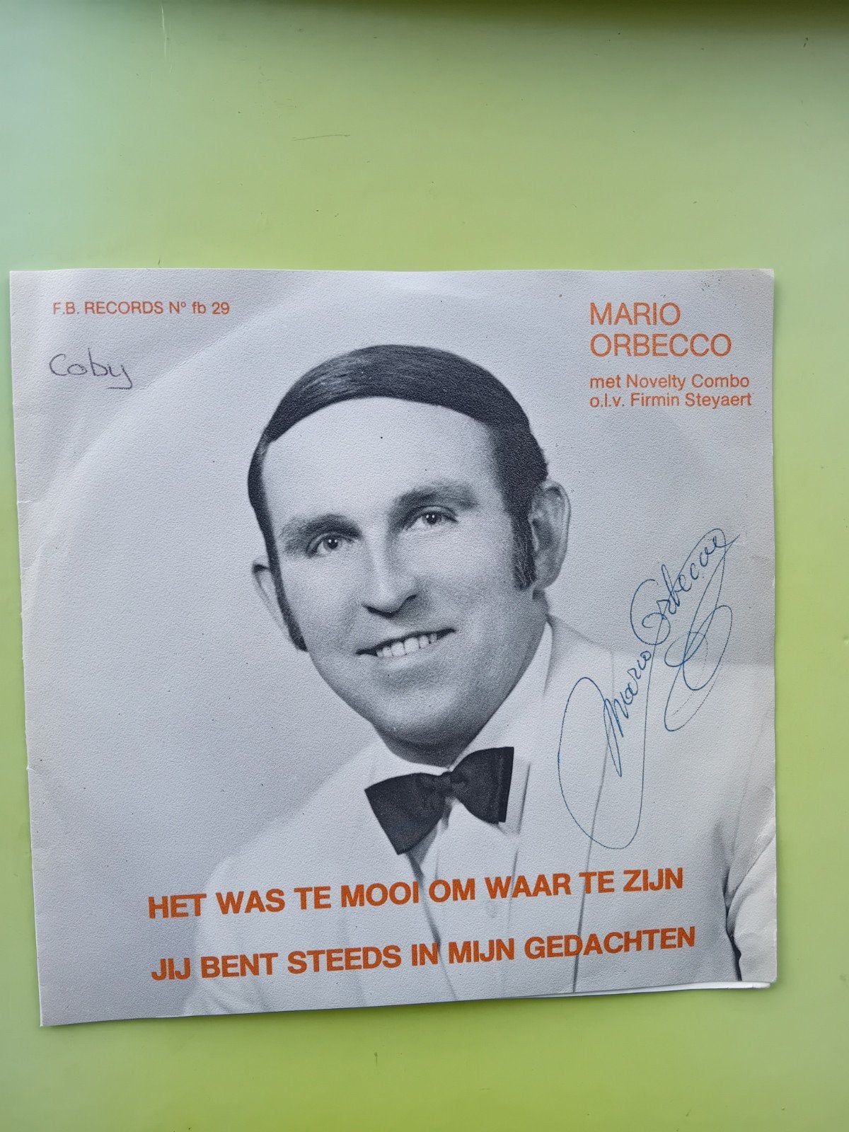 Mario Orbecco - Het Was Te Mooi Om Waar Te Zijn (Vinyl), Gebruikt, 7 inch, EP, Nederlandstalig