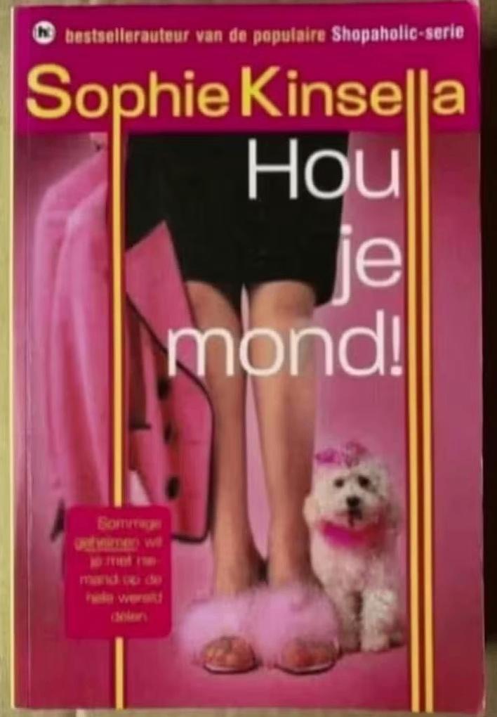 Hou je mond; Sophie Kinsella; ISBN 9789044309904, Ophalen of Verzenden, Zo goed als nieuw