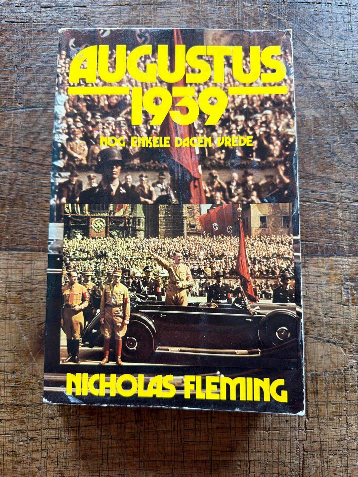 Augustus 1939: Nog Enkele Dagen Vrede - Nicholas Fleming, Ophalen of Verzenden, Gelezen