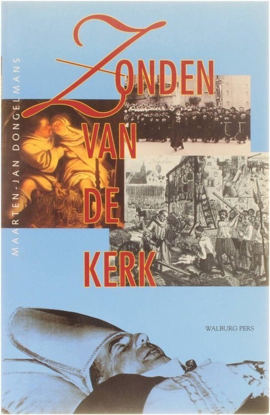 Zonden van de kerk Auteur: Maarten-Jan Dongelmans, Ophalen of Verzenden, Zo goed als nieuw