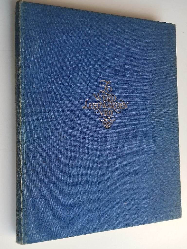 Zo werd Leeuwarden vrij -uitgave 1945, Boeken, Verzenden, Gelezen