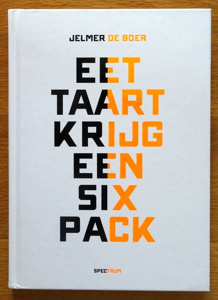 Eet taart krijg een six pack, Dieet en Voeding, Ophalen of Verzenden, Zo goed als nieuw, Jelmer de Boer