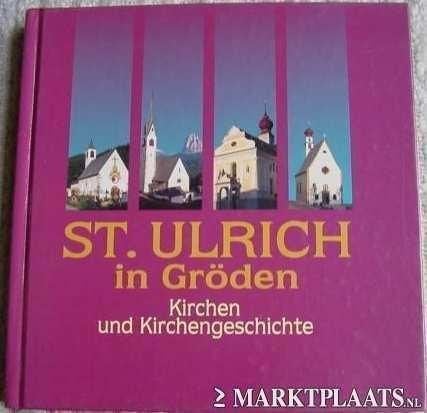 St. Ulrich in Gröden, Kerken en Kerkgeschiedenis, Ophalen of Verzenden, Zo goed als nieuw, Non-fictie