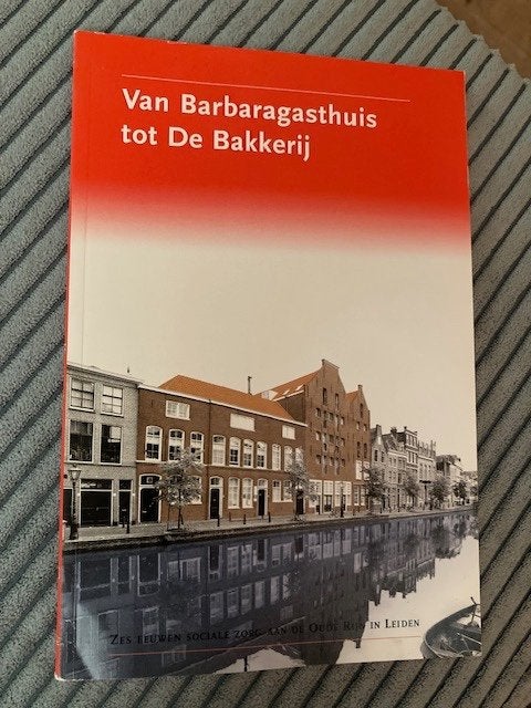 Van Barbaragasthuis tot De Bakkerij, Ophalen of Verzenden, Gelezen