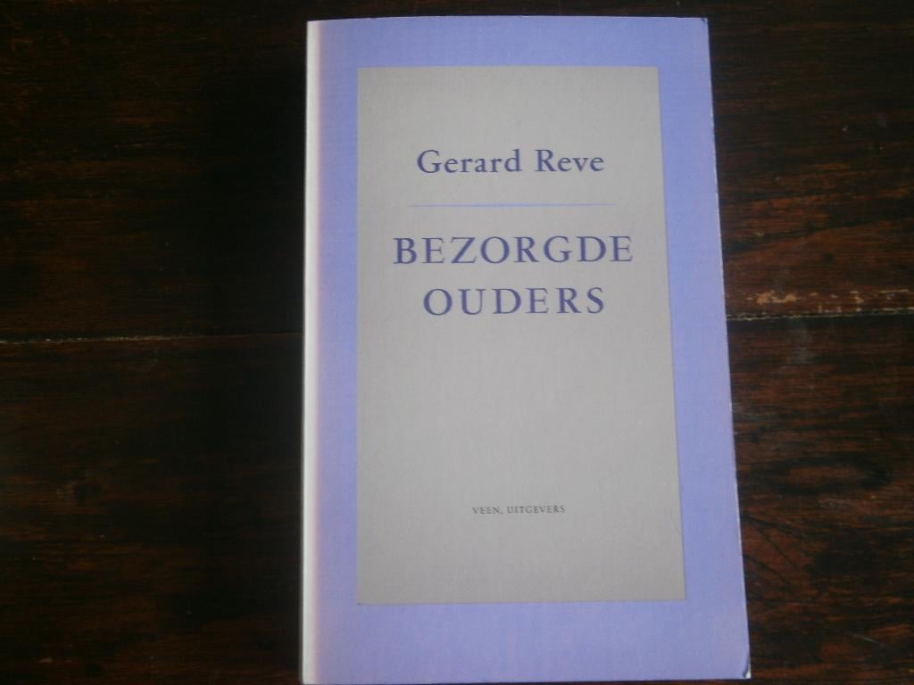 Gerard Reve   Bezorgde  Ouders, Ophalen of Verzenden, Gelezen, Gerard Reve