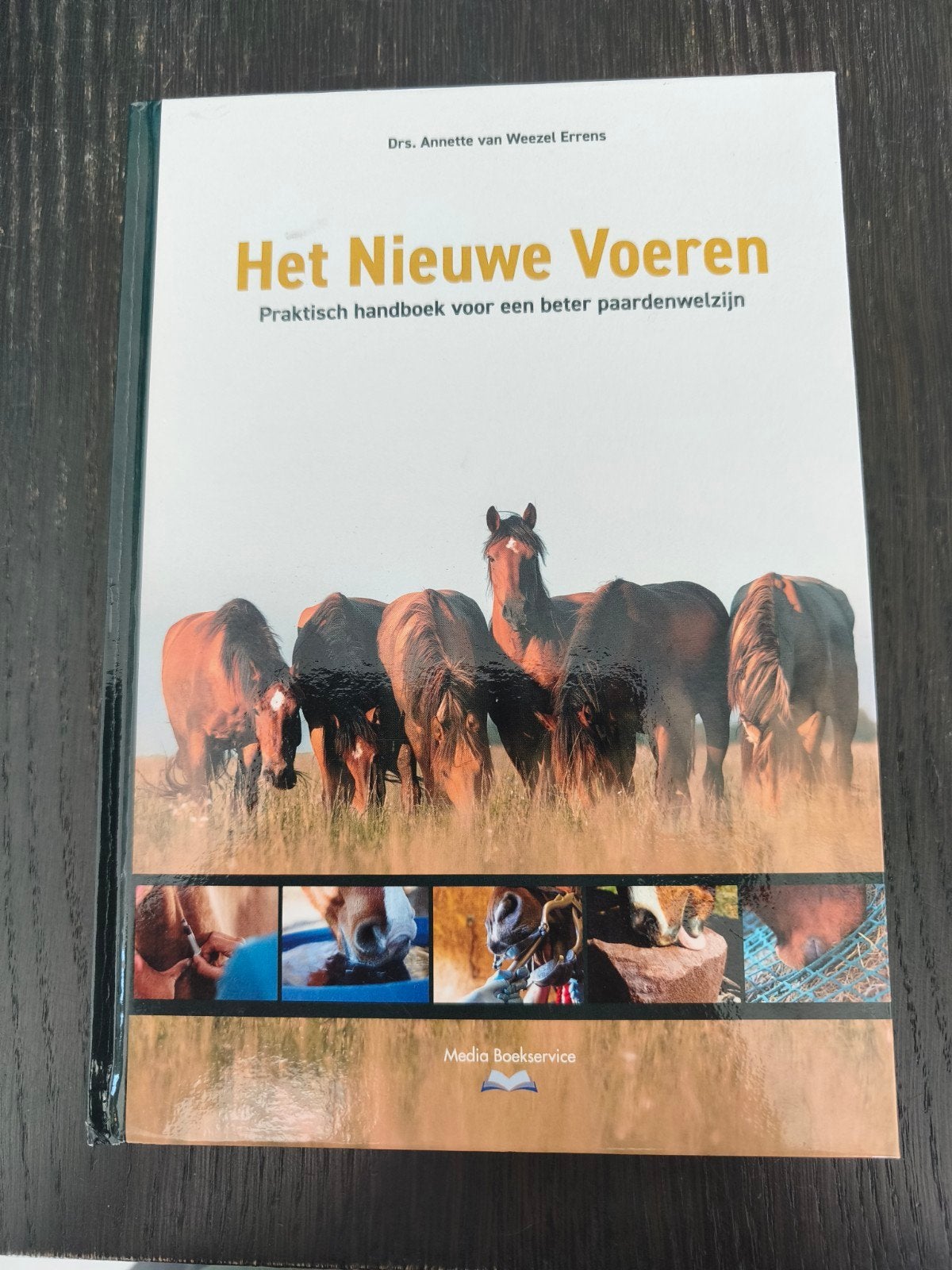 Het Nieuwe Voeren: Praktisch handboek voor beter paardenw, Ophalen of Verzenden, Zo goed als nieuw, Drs. Annette van Weezel Errens