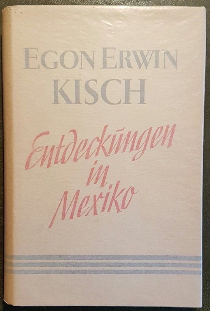 Kisch - Entdeckungen in Mexiko, Boeken, Reisverhalen, Ophalen of Verzenden, Gelezen, Midden-Amerika