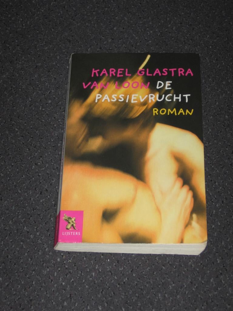 Karel Glastra van Loon - De Passievrucht, Ophalen of Verzenden, Gelezen, Karel Glastra van Loon, Nederland