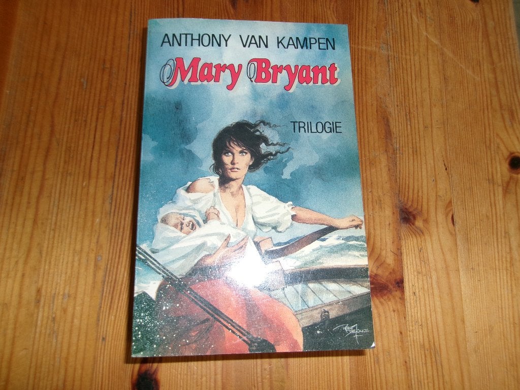 Anthony van Kampen - Mary Bryant, Boeken, Ophalen of Verzenden, Gelezen