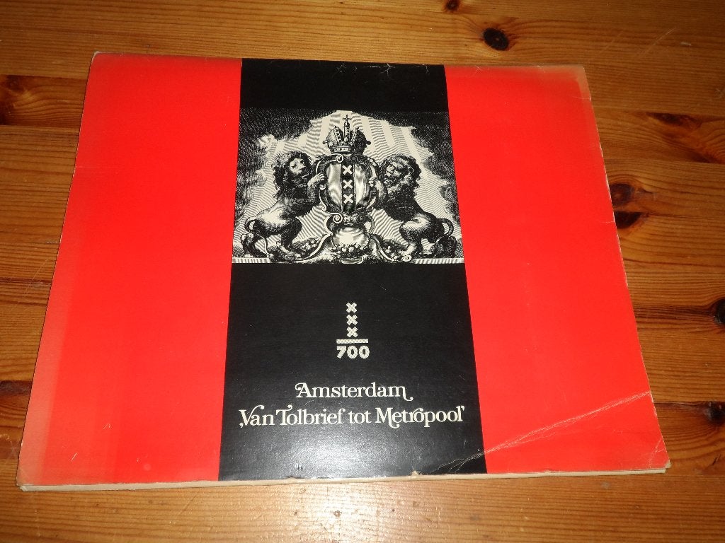 Amsterdam - van tolbrief tot metropool - evert werkman, Ophalen of Verzenden