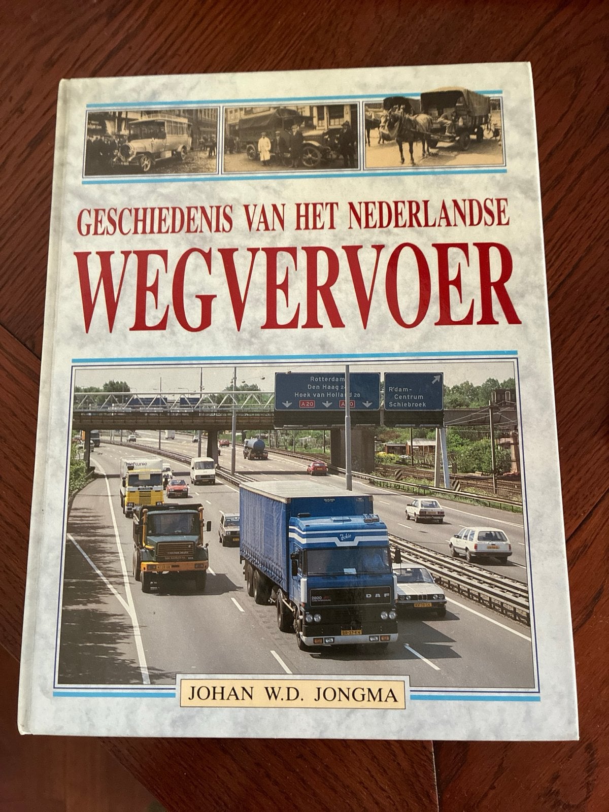 Geschiedenis van het Nederlandse Wegvervoer - Johan W.D. Jon, Ophalen of Verzenden, Zo goed als nieuw