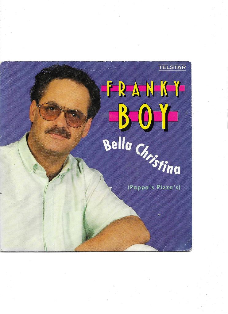 7" Telstar Single Franky Boy - Bella Christina, Ophalen of Verzenden, Gebruikt, 7 inch, Nederlandstalig