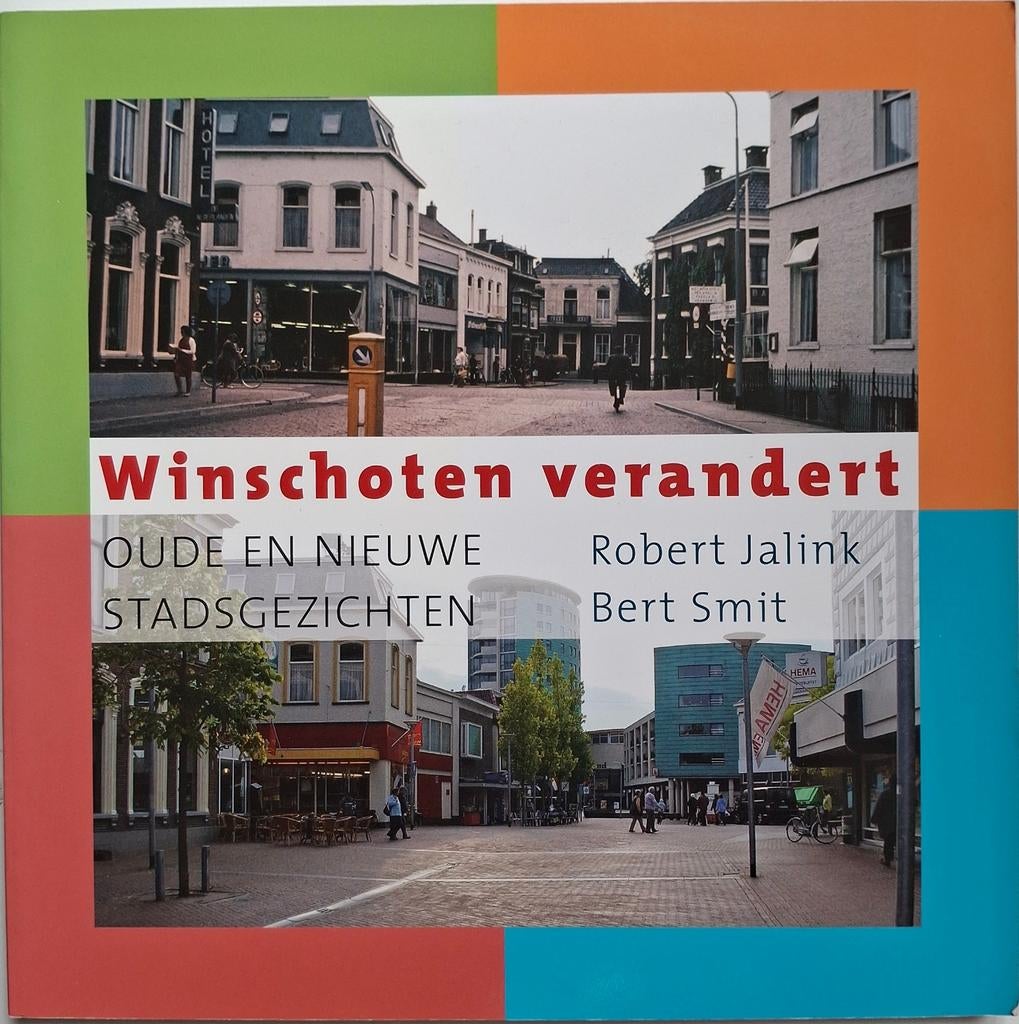 Bert Smit /Robert Jalink -Winschoten verandert, Ophalen of Verzenden, Gelezen, Bert Smit /Robert Jalink