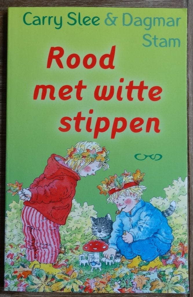 Rood met witte stippen - Iris en Michiel - Herfst - Slee, Fictie algemeen, Jongen of Meisje, Carry Slee, Ophalen of Verzenden