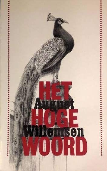 August Willemsen: Het hoge woord. 1e druk, Ophalen of Verzenden, Zo goed als nieuw, August Willemsen, Nederland