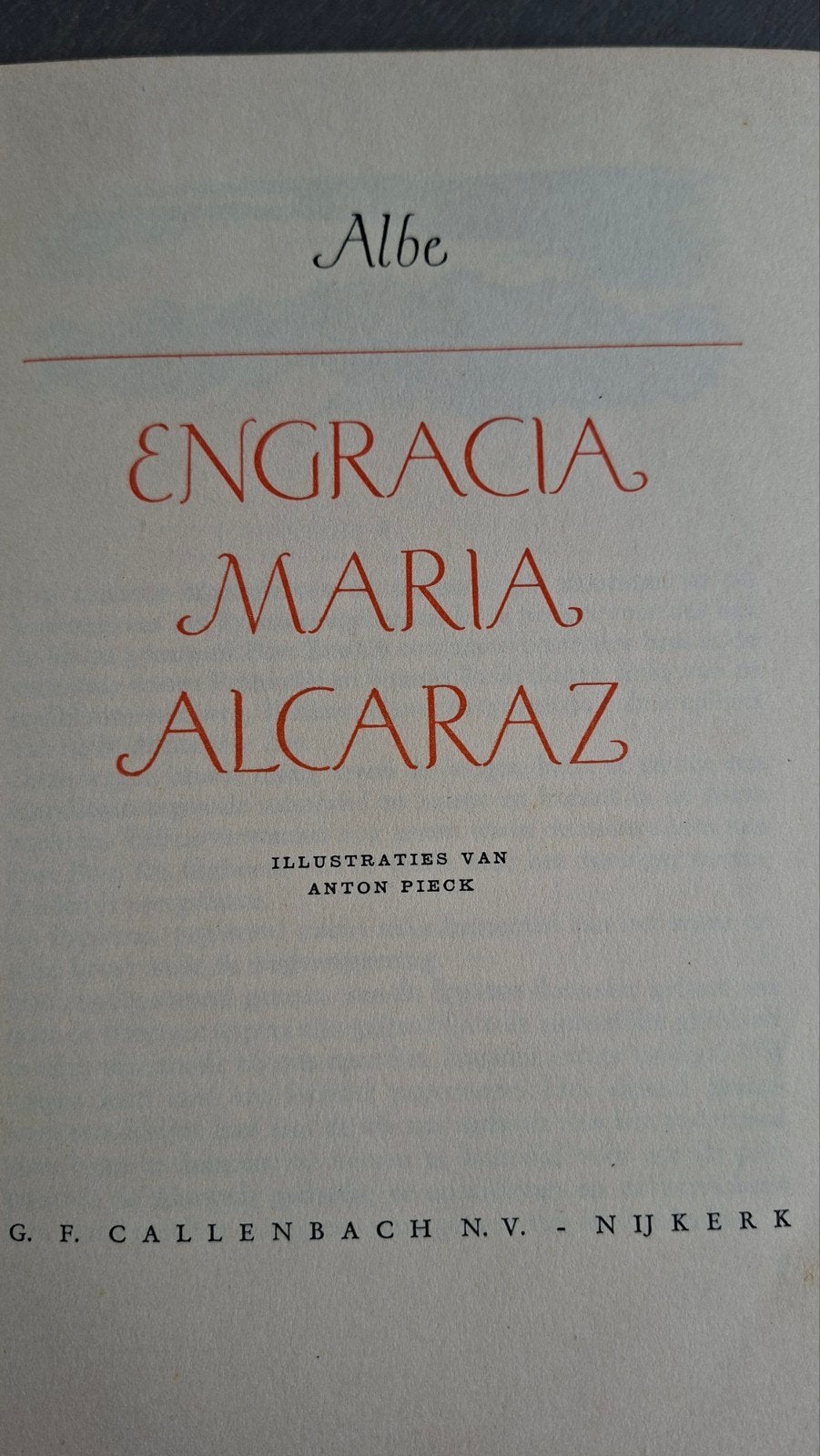 Engracia Maria Alcaraz - Albe 1951 Illustraties: Anton Pieck, Ophalen, Zo goed als nieuw