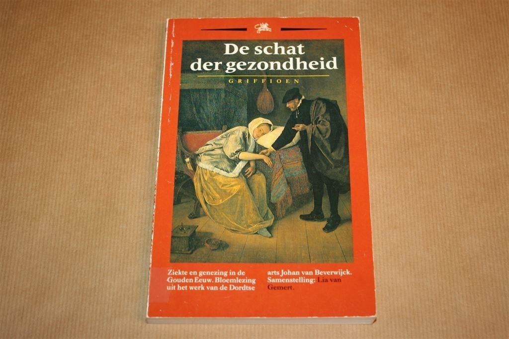 De schat der gezondheid. Ziekte, genezing Gouden Eeuw., Boeken, Ophalen of Verzenden, Gelezen, Kruiden en Alternatief