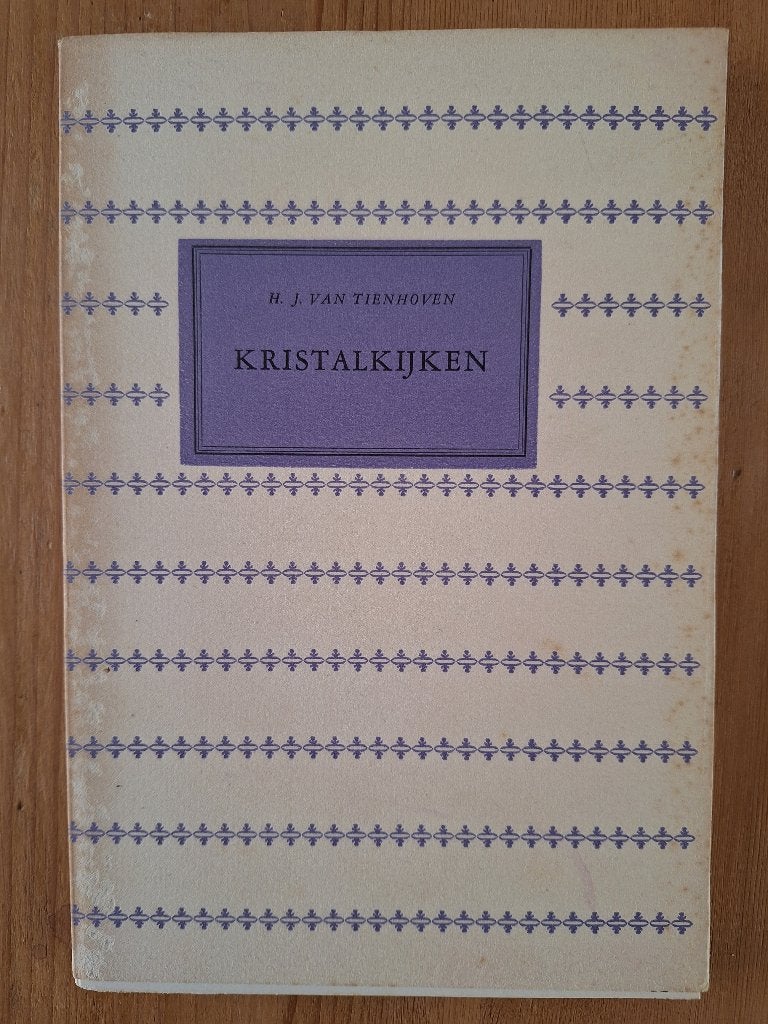 H.J. Van Tienhoven	Kristalkijken	De Windroos VI	1e druk	1950, Ophalen of Verzenden